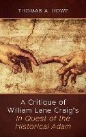 A Critique of William Lane Craig's in Quest of the Historical Adam