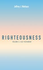 Righteousness, Volume 2