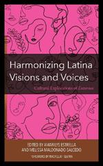 Harmonizing Latina Visions and Voices: Cultural Explorations of Entornos