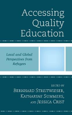 Accessing Quality Education: Local and Global Perspectives from Refugees - cover