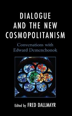Dialogue and the New Cosmopolitanism: Conversations with Edward Demenchonok - cover