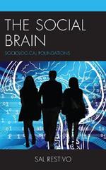 The Social Brain: Sociological Foundations