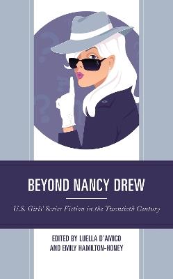 Beyond Nancy Drew: U.S. Girls’ Series Fiction in the Twentieth Century - cover