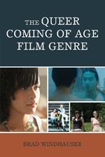 The Queer Coming of Age Film Genre