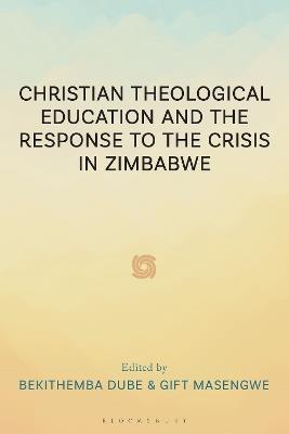 Christian Theological Education and the Response to the Crisis in Zimbabwe - cover