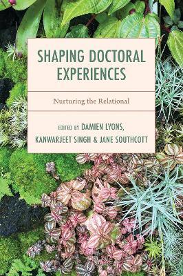Shaping Doctoral Experiences: Nurturing the Relational - cover