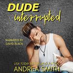 Dude Interrupted