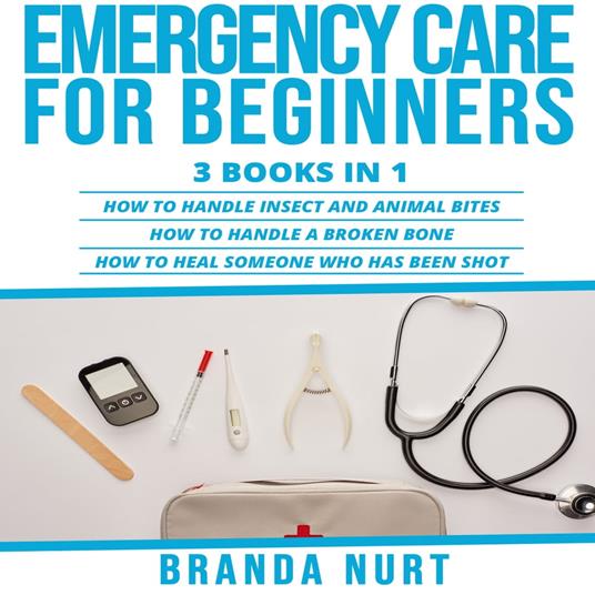 Emergency Care For Beginners