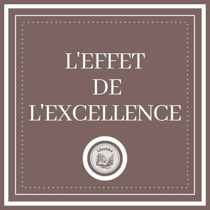 L'effet De L'excellence