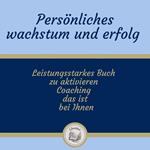 Persönliches Wachstum Und Erfolg