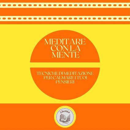 Meditare con la mente