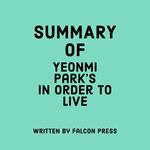 Summary of Yeonmi Park’s In Order to Live