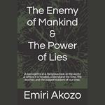 Enemy of Mankind & The Power of Lies, The
