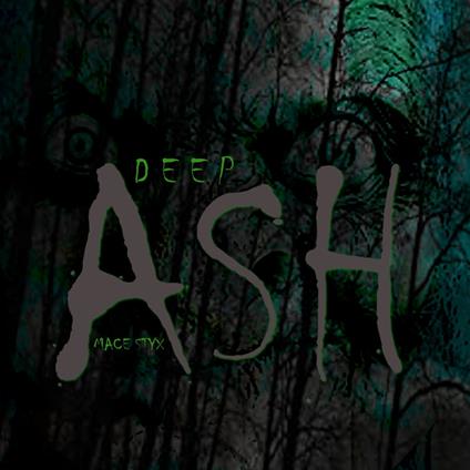 Deep Ash