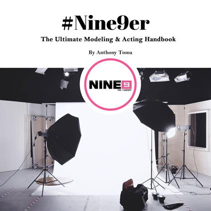 #Nine9er: The Ultimate Modeling & Acting Handbook