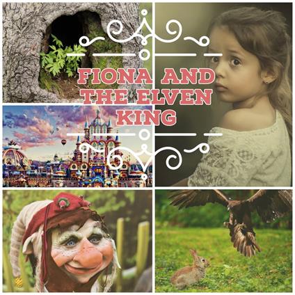 Fiona and the Elven King