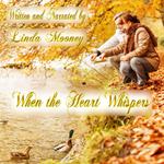 When the Heart Whispers