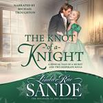 Knot of a Knight, The