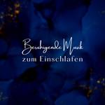 Beruhigende Musik zum Einschlafen