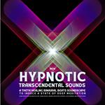 New Hypnotic Transcendental Sounds - A Theta Healing Binaural Beats Soundscape To Induce A State Of Deep Meditation