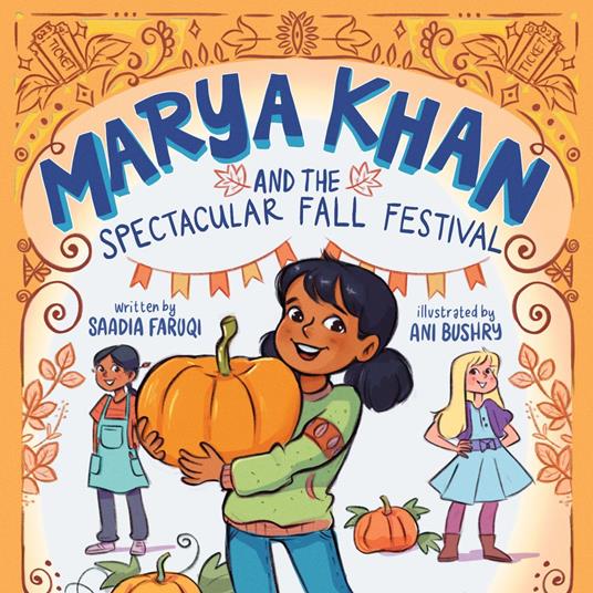 Marya Khan and the Spectacular Fall Festival