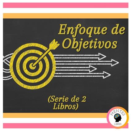 Enfoque de Objetivos (Serie de 2 Libros)