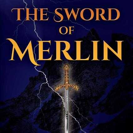 Sword of Merlin, The