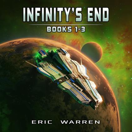 Infinity's End, Books 1 - 3