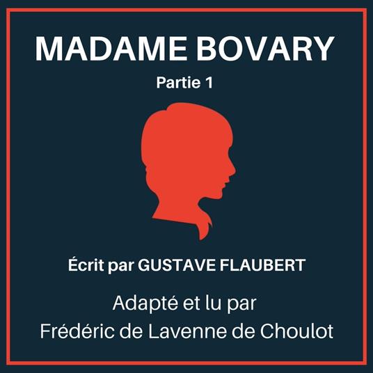 Madame Bovary - Partie 1