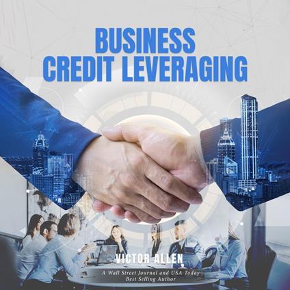 Business Credit Leveraging
