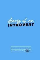 Diary Of An Introvert: A 14-Week Introvert Journal - Yadirichi Oyibo - cover