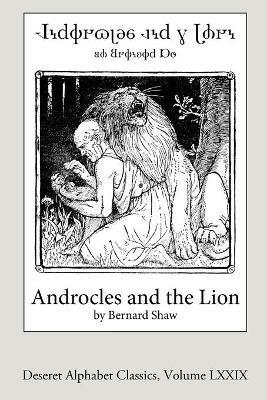 Androcles and the Lion (Deseret Alphabet edition) - Bernard Shaw - cover