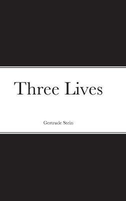 Three Lives - Gertrude Stein - cover