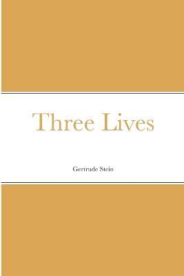 Three Lives - Gertrude Stein - cover