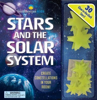 Smithsonian Kids: Stars and the Solar System: 30 Glow-in-the-Dark Stars! - Courtney Acampora - cover