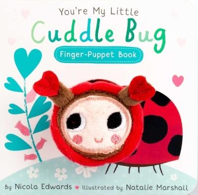 You're My Little Cuddle Bug Finger Puppet Book - Nicola Edwards - cover
