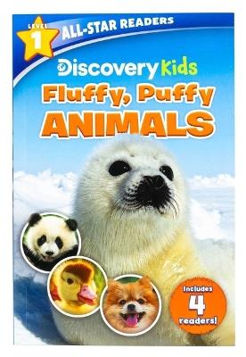 Discovery Kids All-Star Reader: Fluffy, Puffy Animals! Level 1 - Brenda Scott Royce - cover