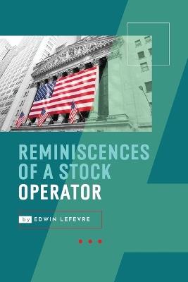 Reminiscences of a Stock Operator - Edwin Lefevre - cover