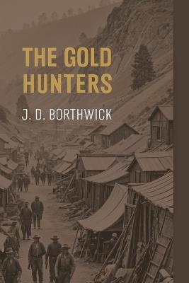 The Gold Hunters - J D Borthwick - cover