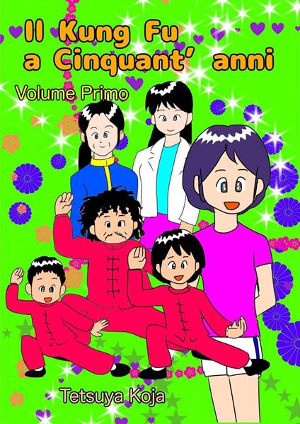 Il Kung Fu a Cinquant'anni - Tetsuya Koja - ebook