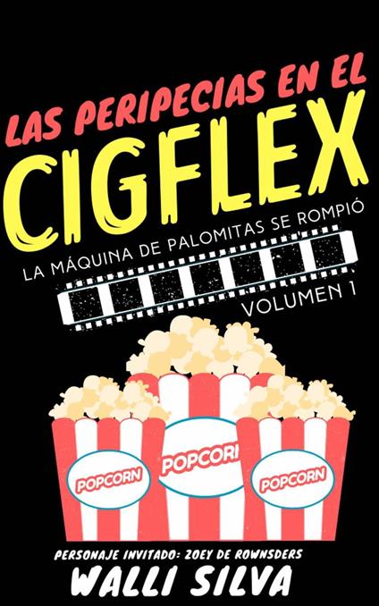 Las peripecias en el Cigflex - Walli Silva - ebook