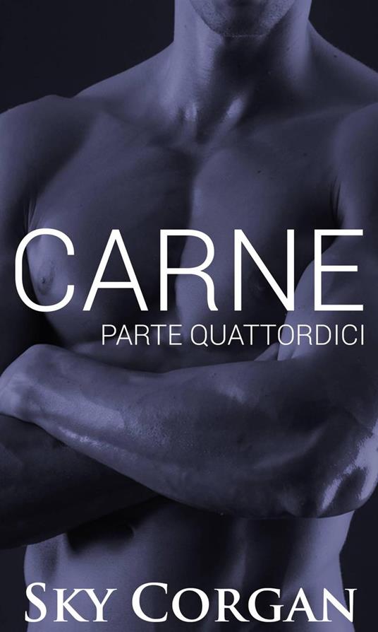 Carne: Parte Quattordici - Sky Corgan - ebook