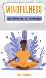 Meditaciòn Mindfulness para mejorar el sueño