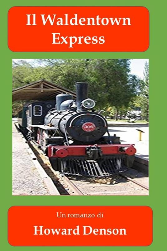 Il Waldentown Express - Howard Denson - ebook