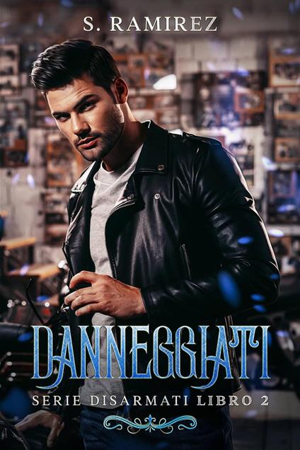 Danneggiati - S. Ramirez - ebook