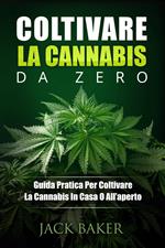 Coltivare La Cannabis Da Zero