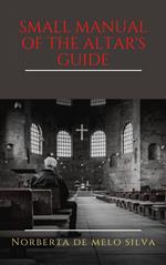 Small Manual of the Altar's Guide