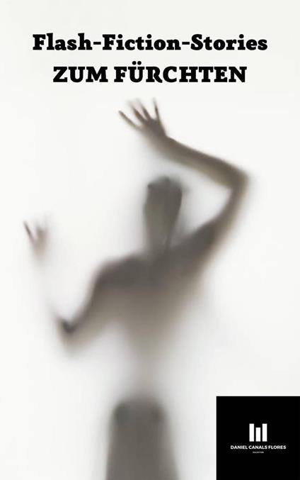 Flash-Fiction-Stories zum Fürchten