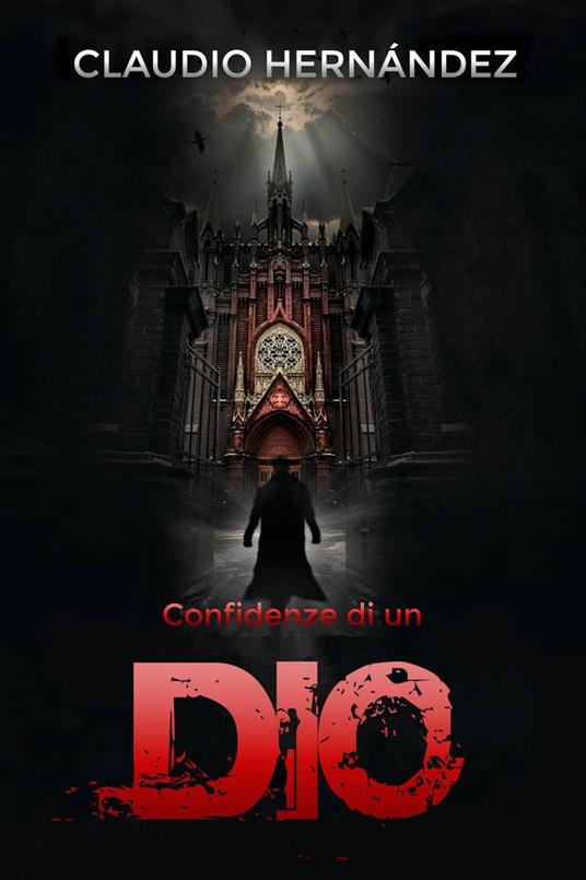 Confidenze di un Dio - Claudio Hernández - ebook