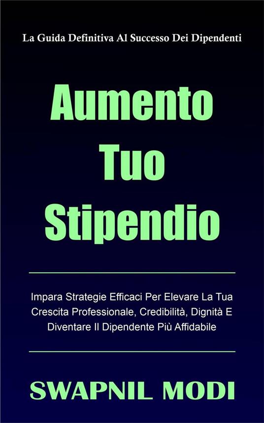 Aumento Tuo Stipendio - Swapnil Modi - ebook